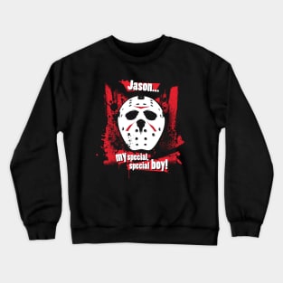 Jason... my special, special boy! Crewneck Sweatshirt